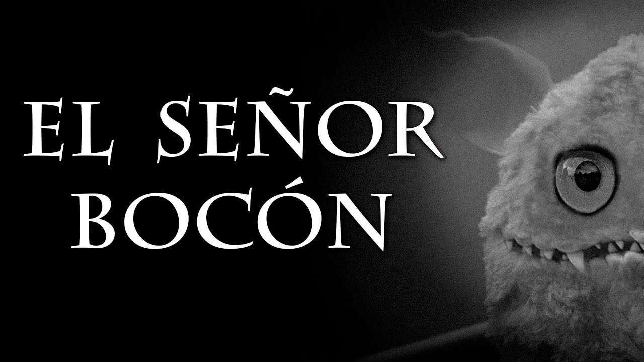 El Señor Bocón - Creepypasta en español