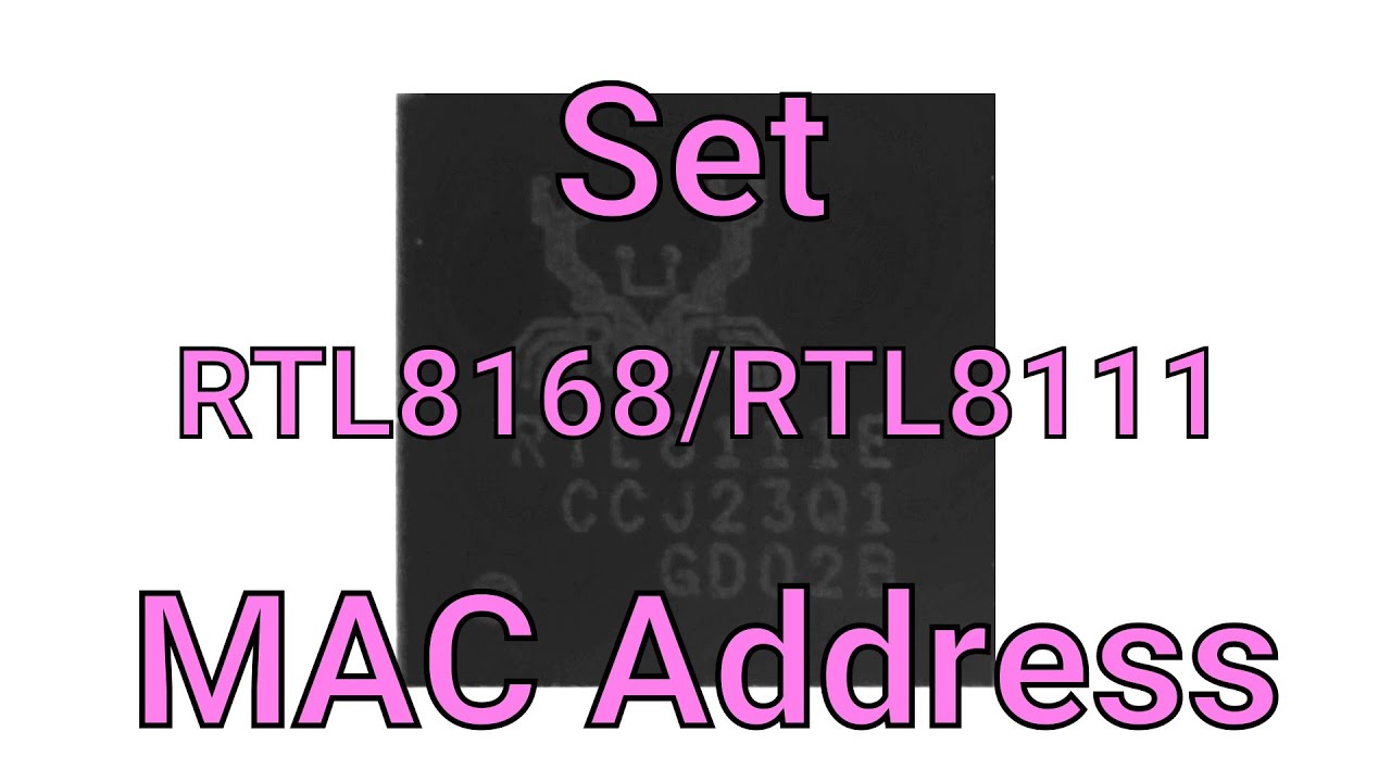 How to set MAC Address RTL8111/RTL8168