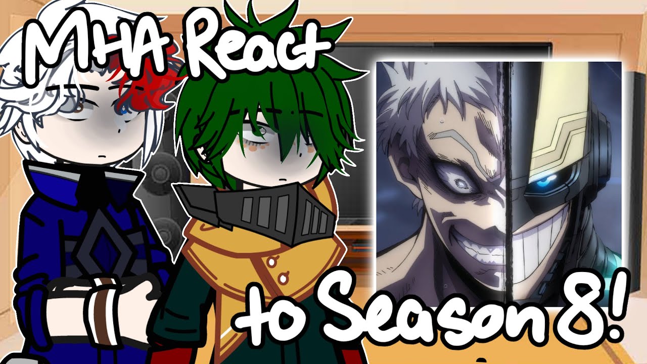  MHA react to season 8 | My HeroAcademia