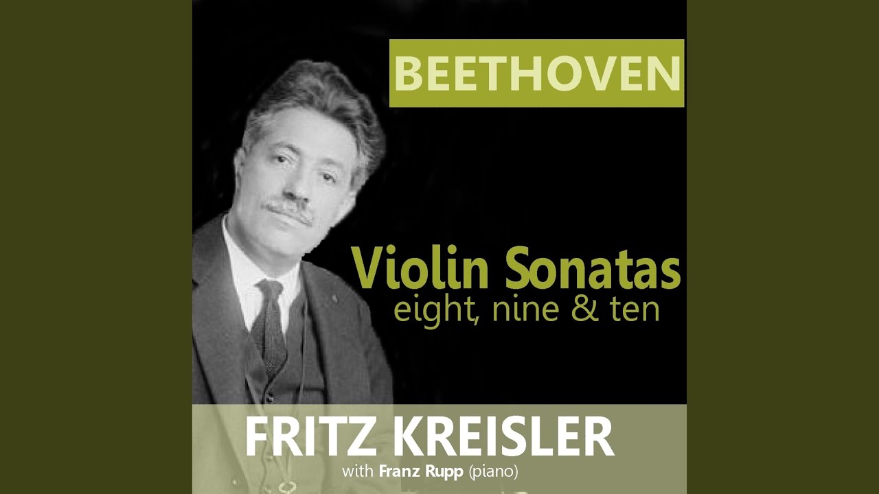Violin Sonata No. 10 in G Major, Op. 96: I. Allegro moderato, II. Adagio espressivo, III....
