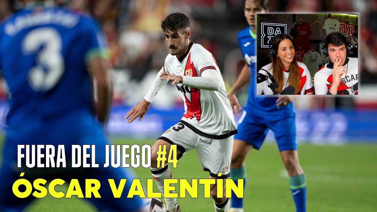 ''Jugar en Europa el a&ntilde;o del centenario ser&iacute;a un sue&ntilde;o'' | Fuera del juego #4 con &Oacute;scar Valent&iacute;n