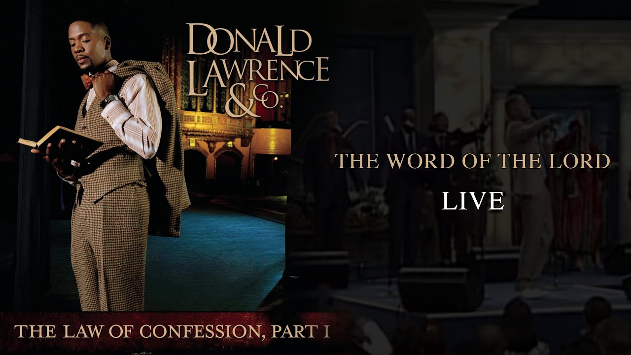 The Word of The Lord LIVE - Donald Lawrence & Company