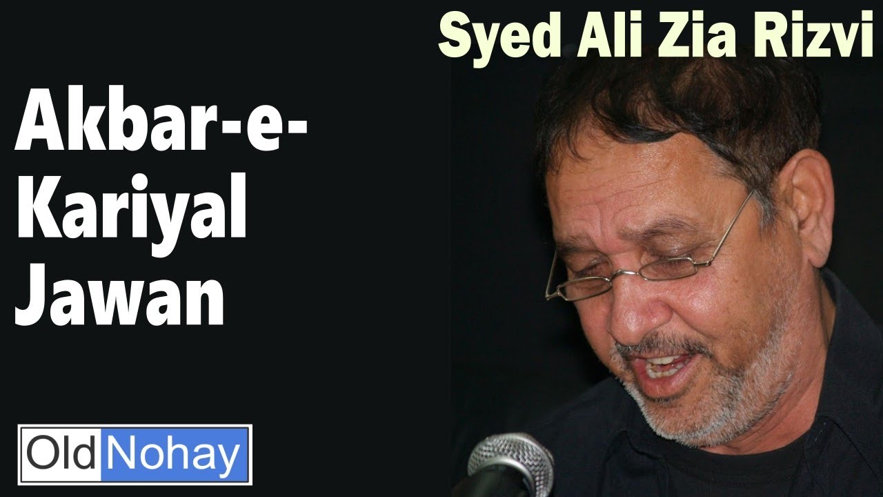 AKBAR E KADIYAL JAWAN, AKBAR E KADIYAL JAWAN   -  Syed Ali Zia Rizvi