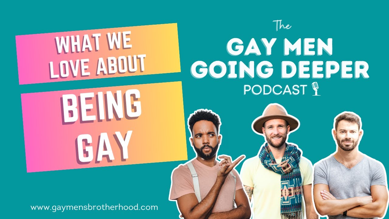 What We Love About Being Gay: Our Journey to Self-Love and Acceptance