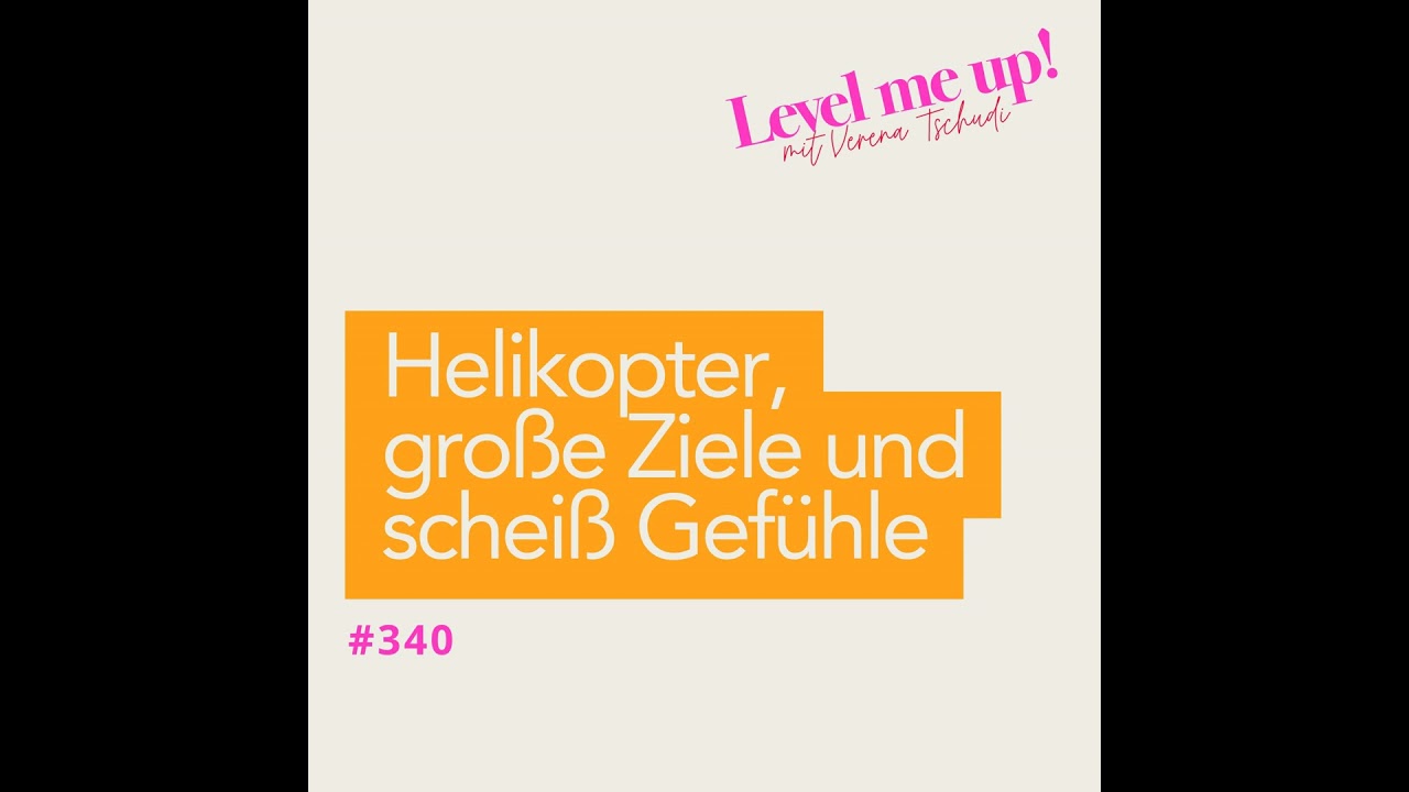 Helikopter, große Ziele und scheiß Gefühle
