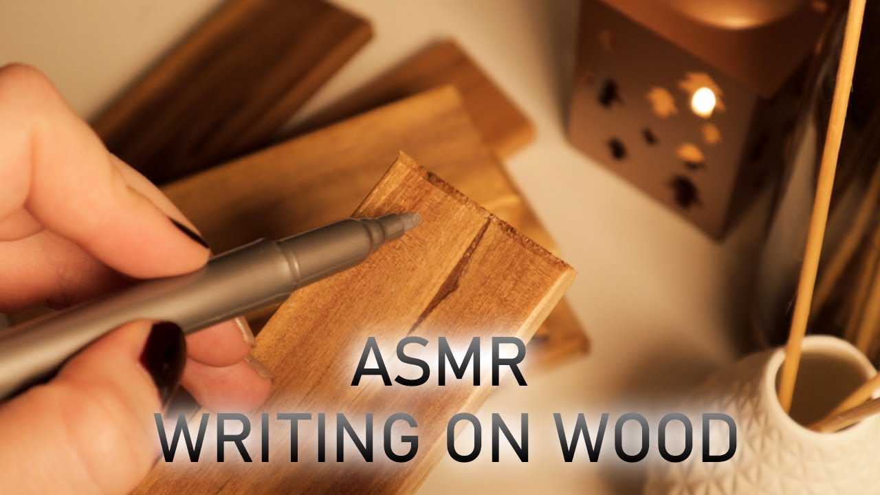ASMR | Writing on wood