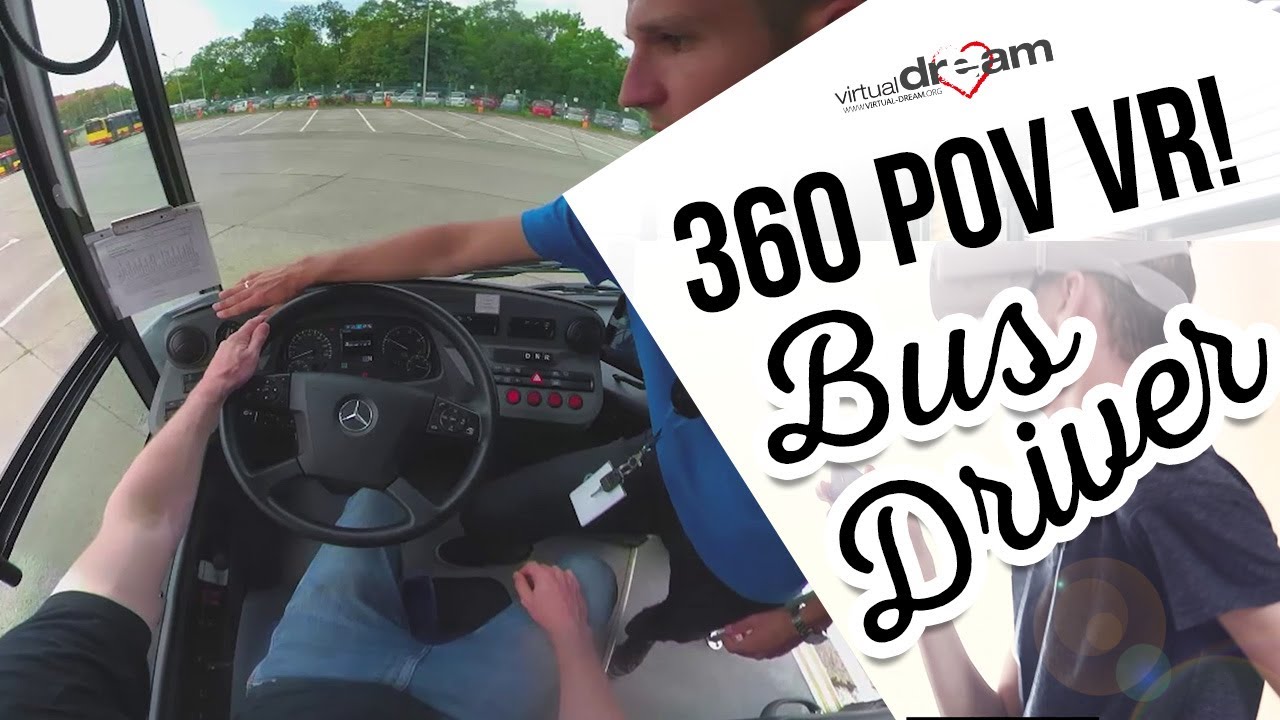 Virtual Dream - Bus Driver day in POV VR 360 Video!