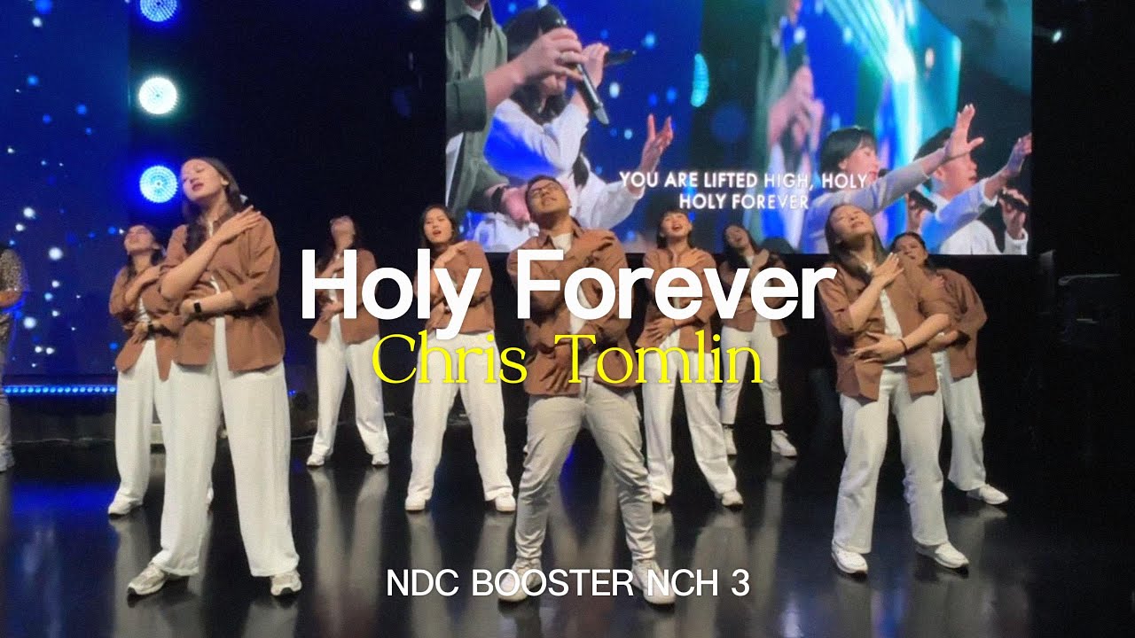 Holy Forever (Chris Tomlin) - NDC Booster NCH 3