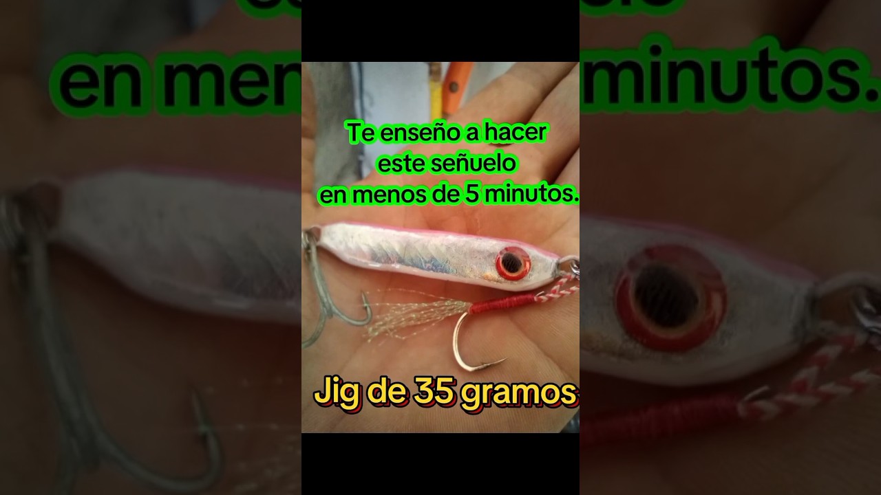 c&oacute;mo hacer un #jig #se&ntilde;uelo de #pesca facil y r&aacute;pido.