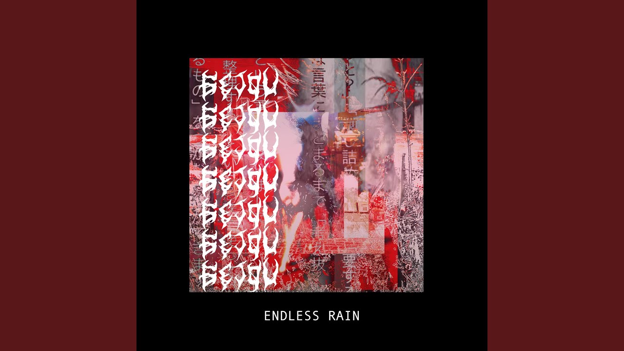 Endless Rain