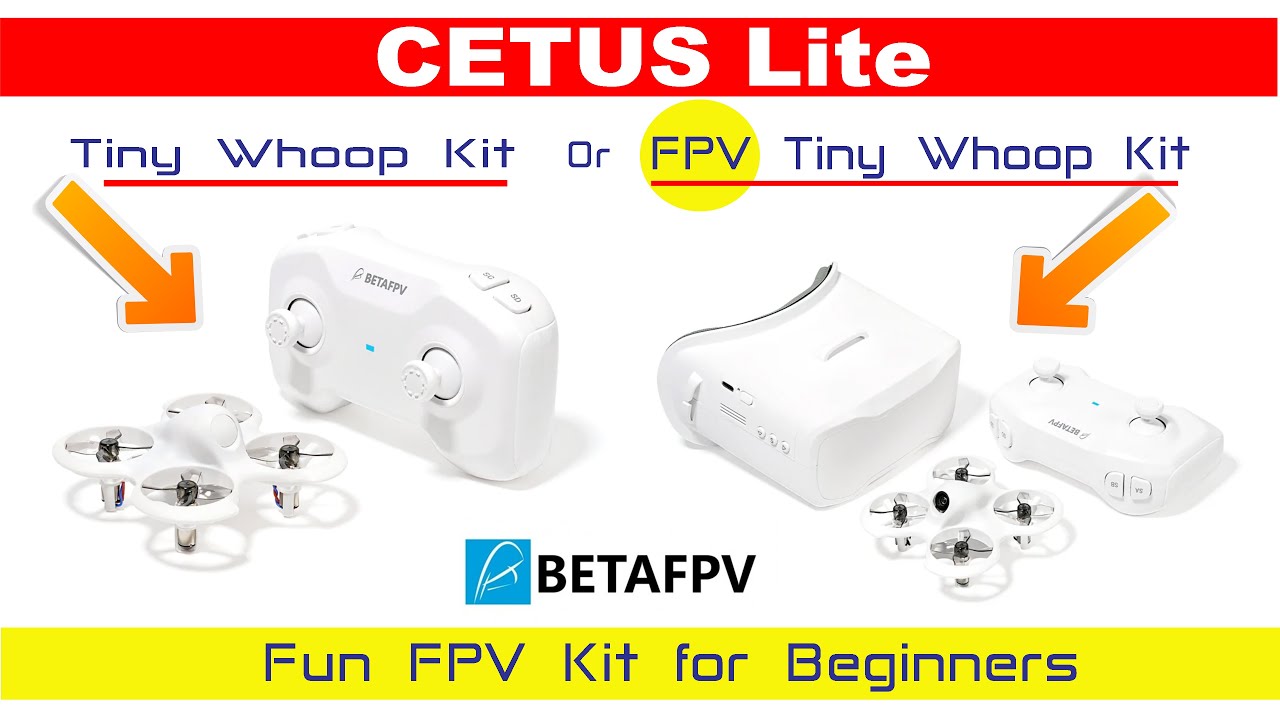 New CETUS Lite FPV Kit is the FUN KIT for Beginners - Review