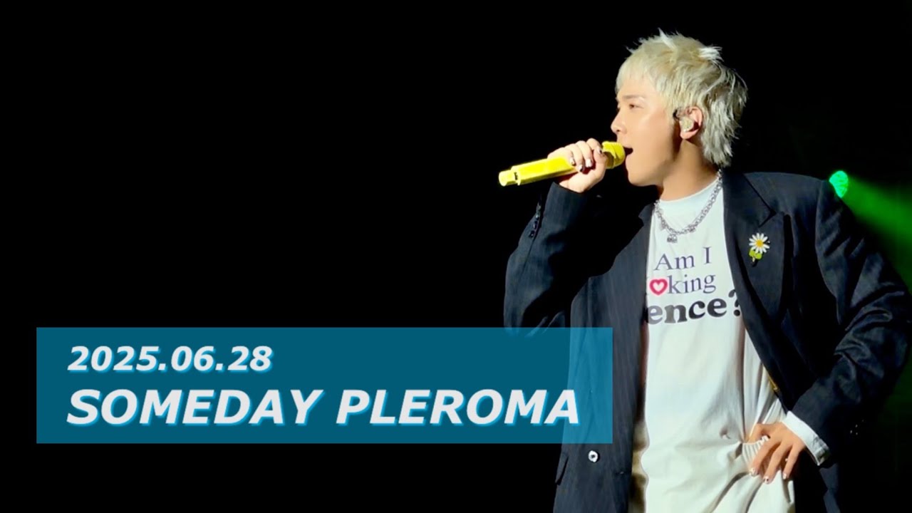 2025.06.28 SOMEDAY PLEROMA (2), FTISLAND 