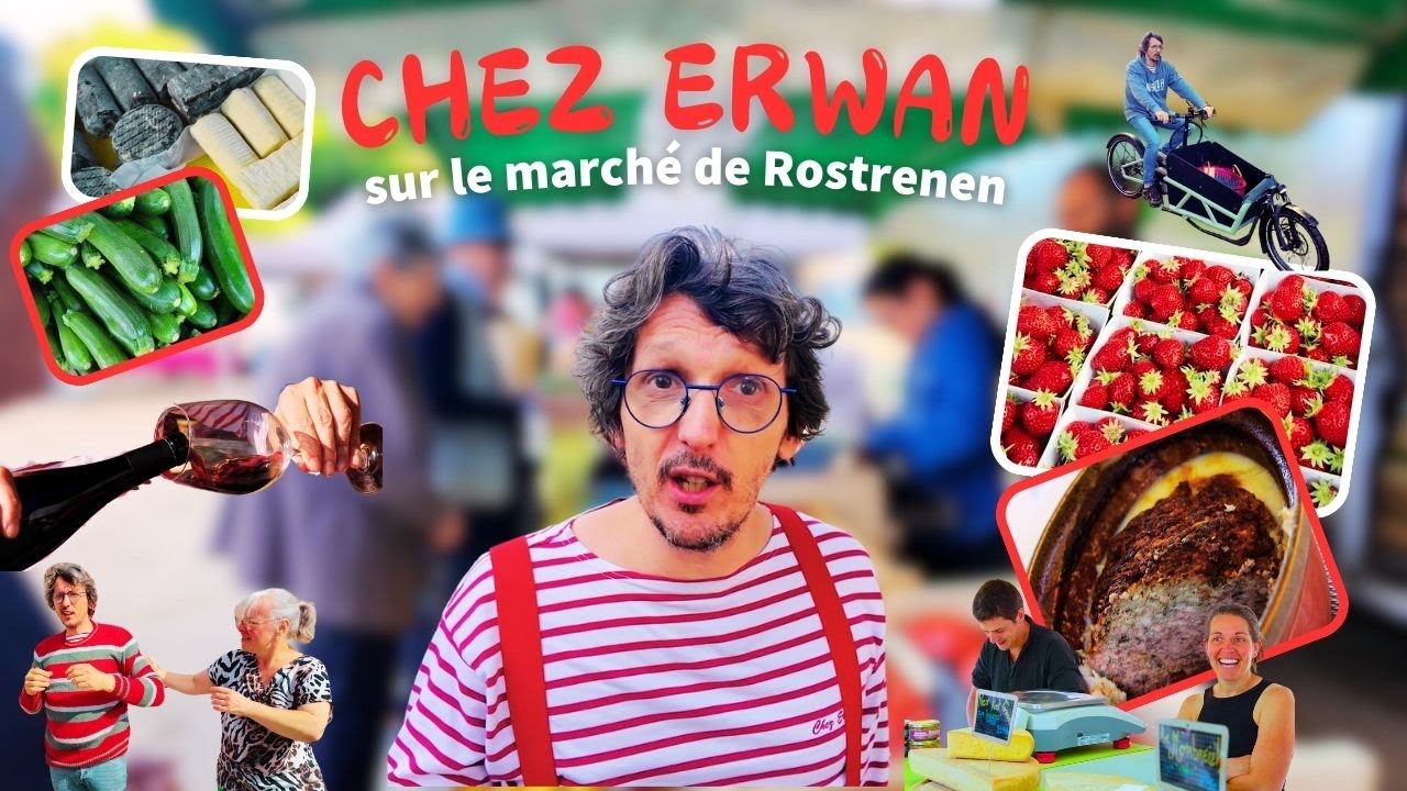 CHEZ ERWAN SUR LE MARCHÉ DE ROSTRENEN 😃