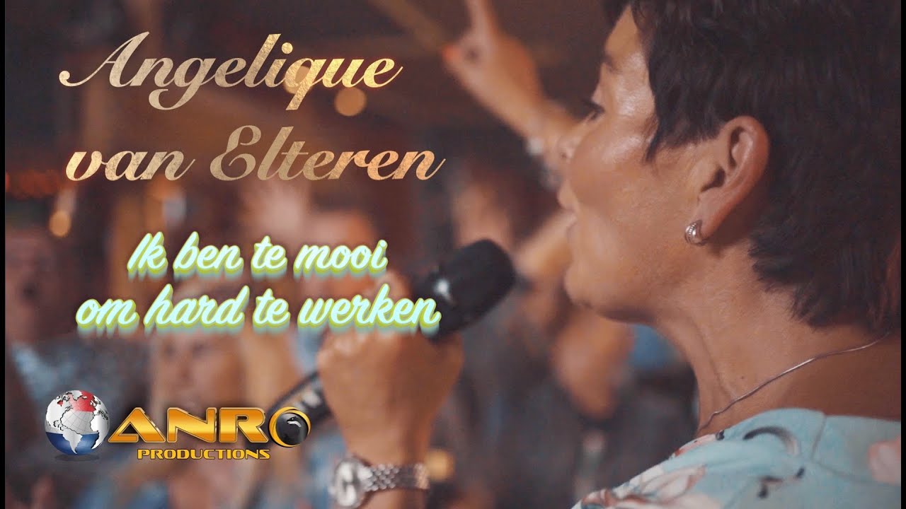 Angelique van Elteren - Ik ben te mooi om hard te werken