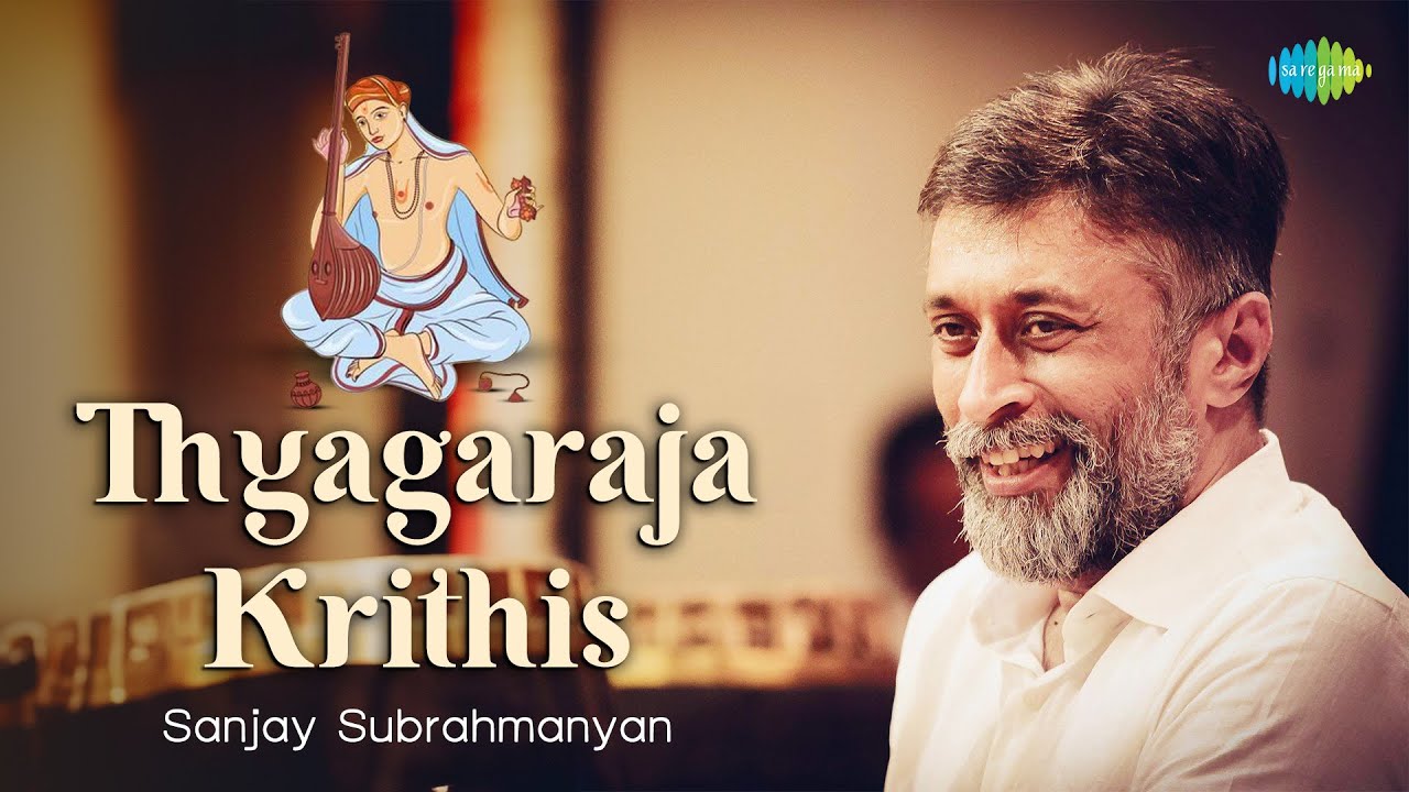 Thyagaraja Krithis | Sanjay Subrahmanyan | Ee Vasudha | Ramachandra Nee | Carnatic Classical Music