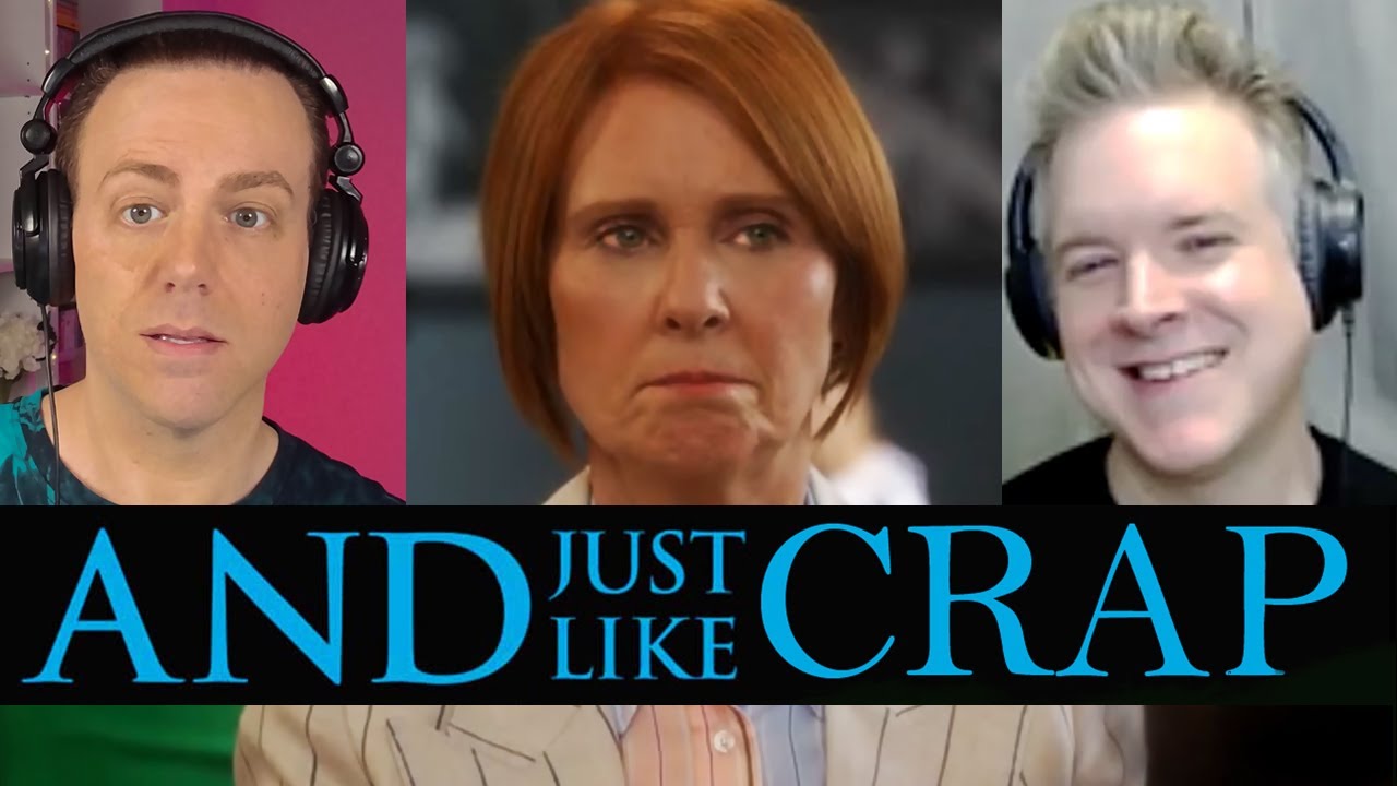 And Just Like That Season 3 E6 Reactions, Criticism & Commentary on the Crap Sex and the City Reboot