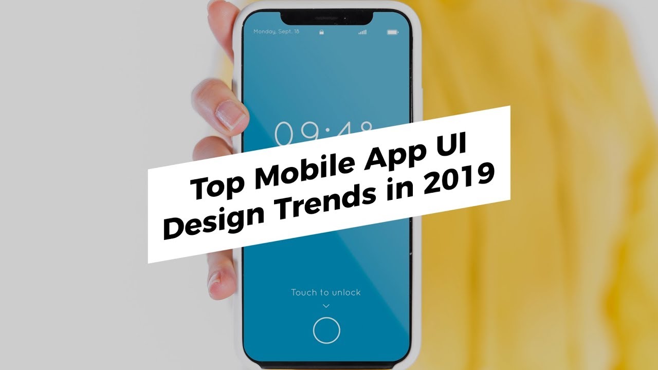 Top Mobile UI Trends 2019