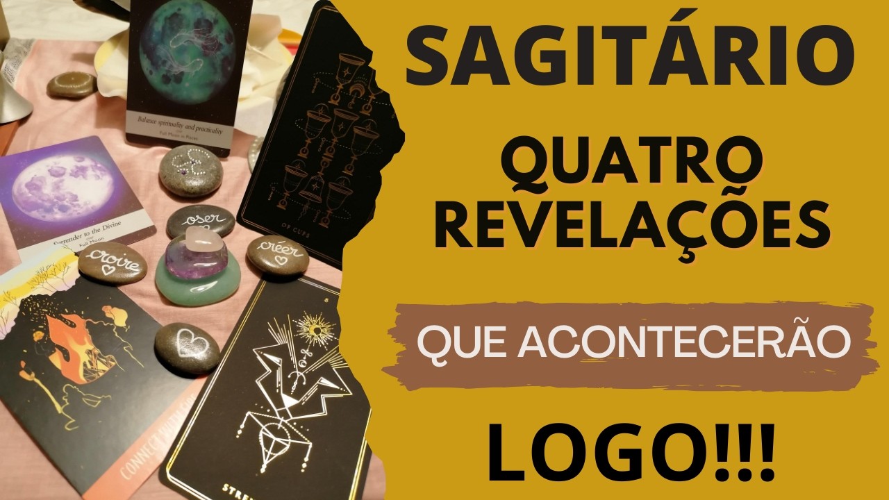 SAGITÁRIO| 4 REVELAÇÕES QUE SE DARÃO LOGO !🍀🍀🍀(PREVIVÕES/TAROT/HORÓSCOPO/SIGNOS).