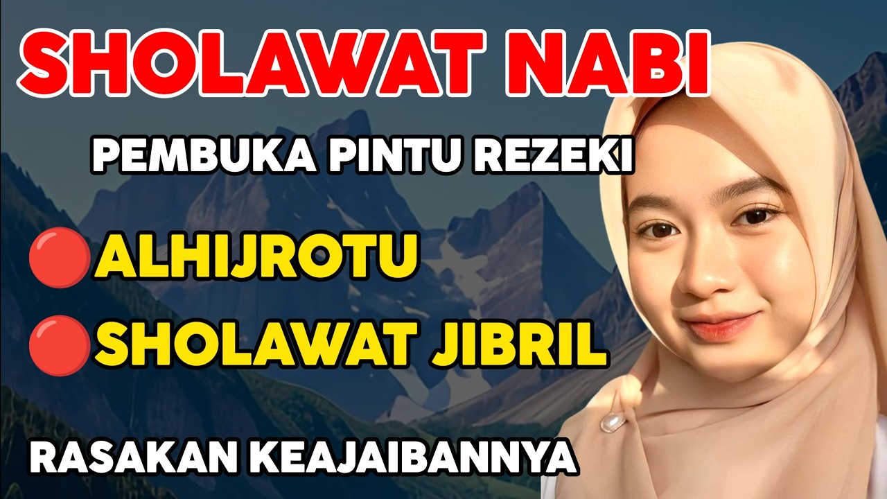 Keajaiban sholawat jibril penarik rezeki paling mustajab