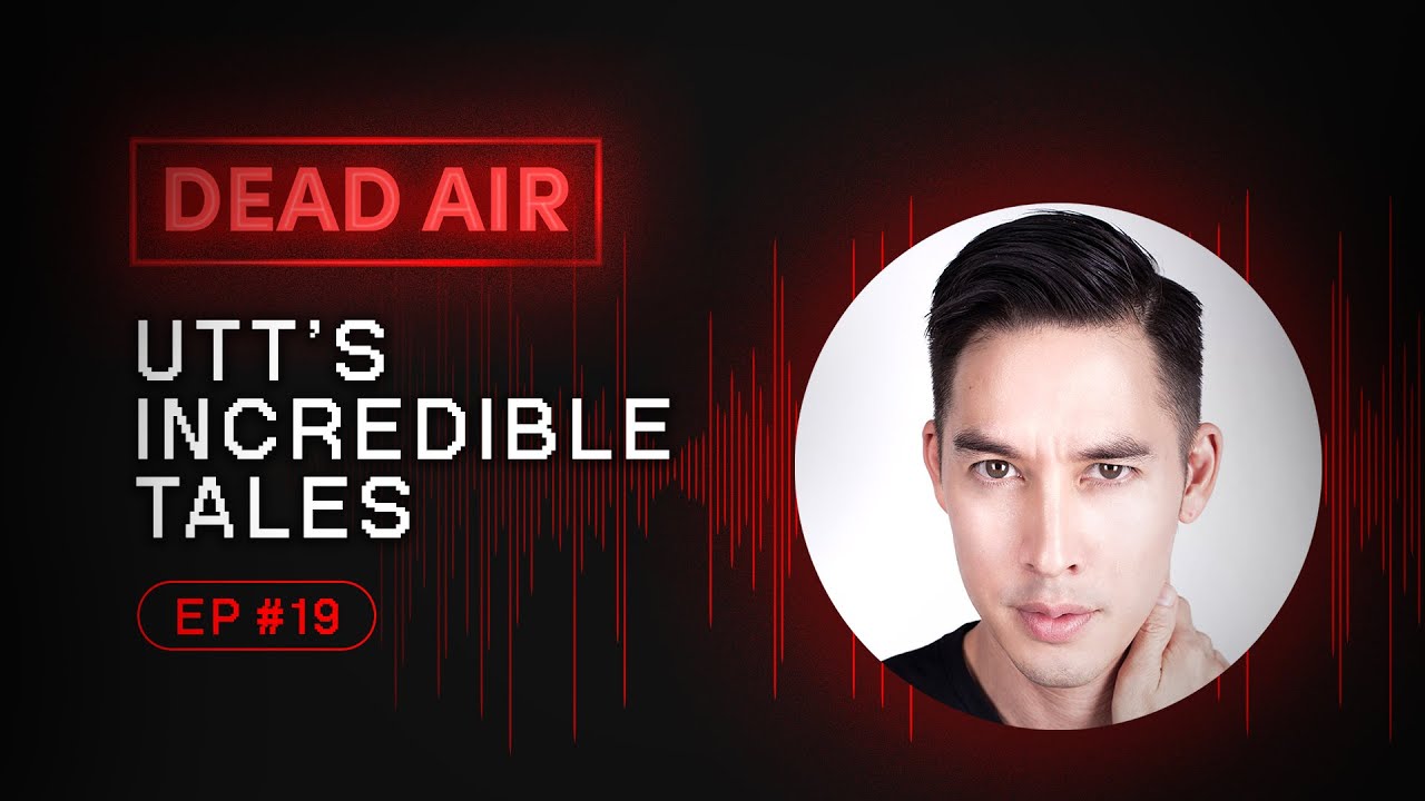 Utt Shares His Incredible Tales - DEAD AIR - Live Horror Podcast #19
