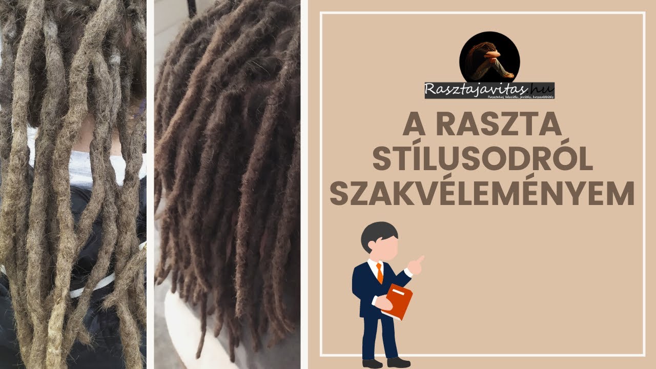 A raszta stílusodról szakvéleményem - Rasztajavitas.hu