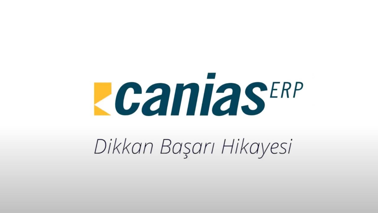 Dikkan Grup // caniasERP Başarı Hikayesi