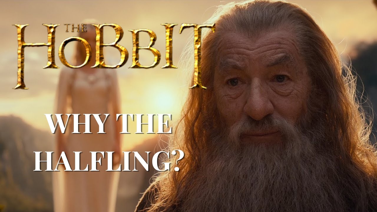 The Power of Small Acts: Gandalf's Wisdom - Why the halfling ?
