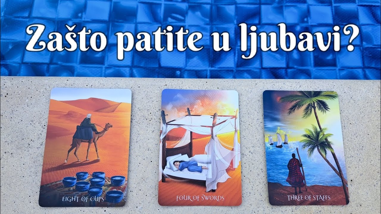 🌴 Zašto PATITE u LJUBAVI? 🌅 Izaberi kartu - Tarot čitanje