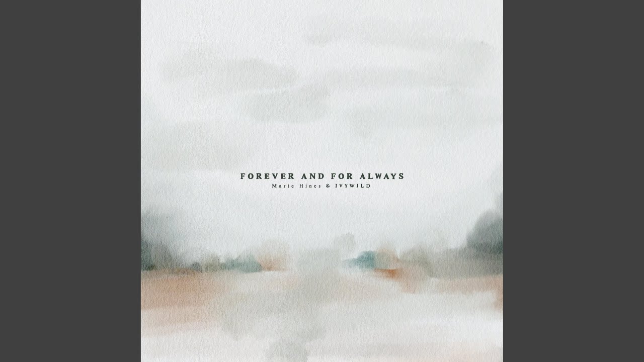 Forever and For Always (With Oohs and Aahs)