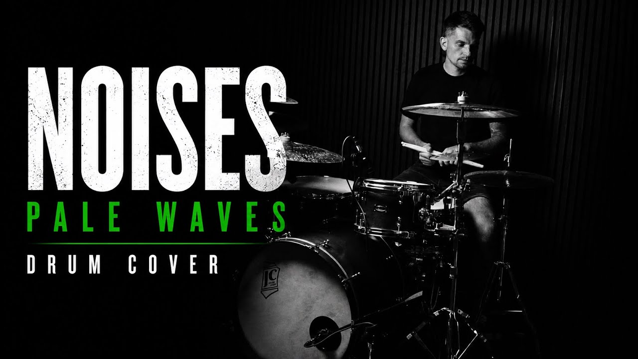 Pale Waves | Noises | Drum Cover