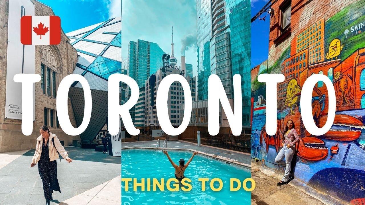 Things to do in Toronto Summer or Winter - Toronto Travel Guide 2022