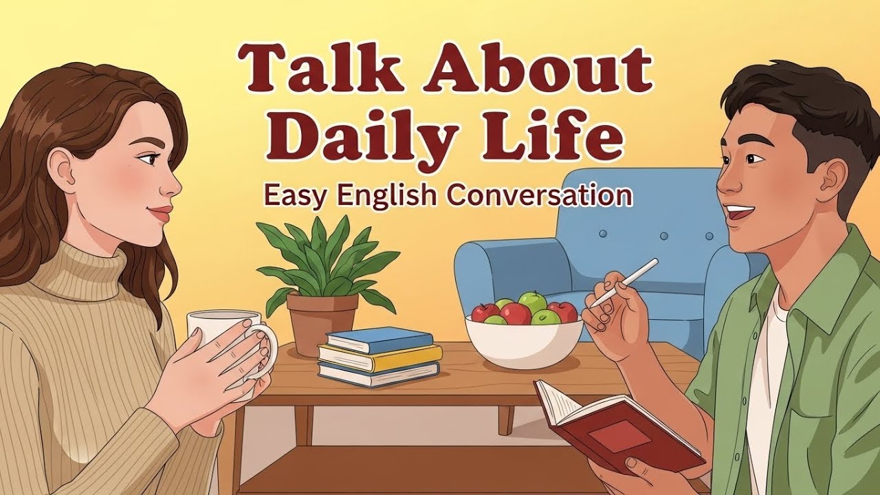 Talk About Daily Life | A1 English Listening Practice | Easy Conversations