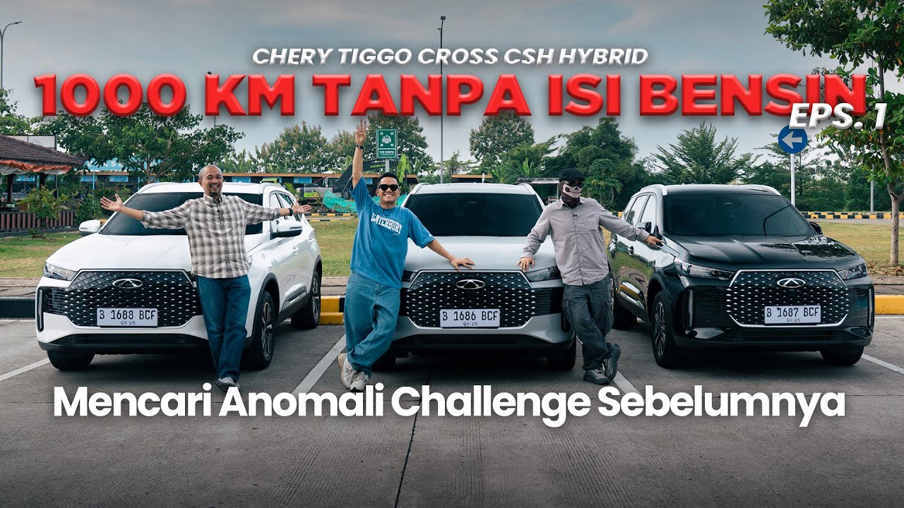 SIAPA YANG PALING IRIT BENSIN? || CHERY TIGGO CROSS CSH CHALLENGE (1/3)