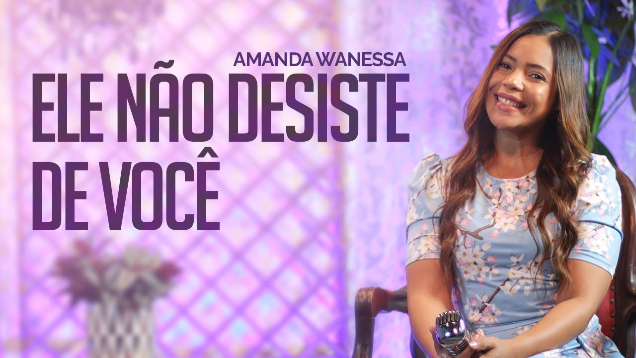 Ele Não Desiste de Você - Amanda Wanessa (Voz e Piano) #181