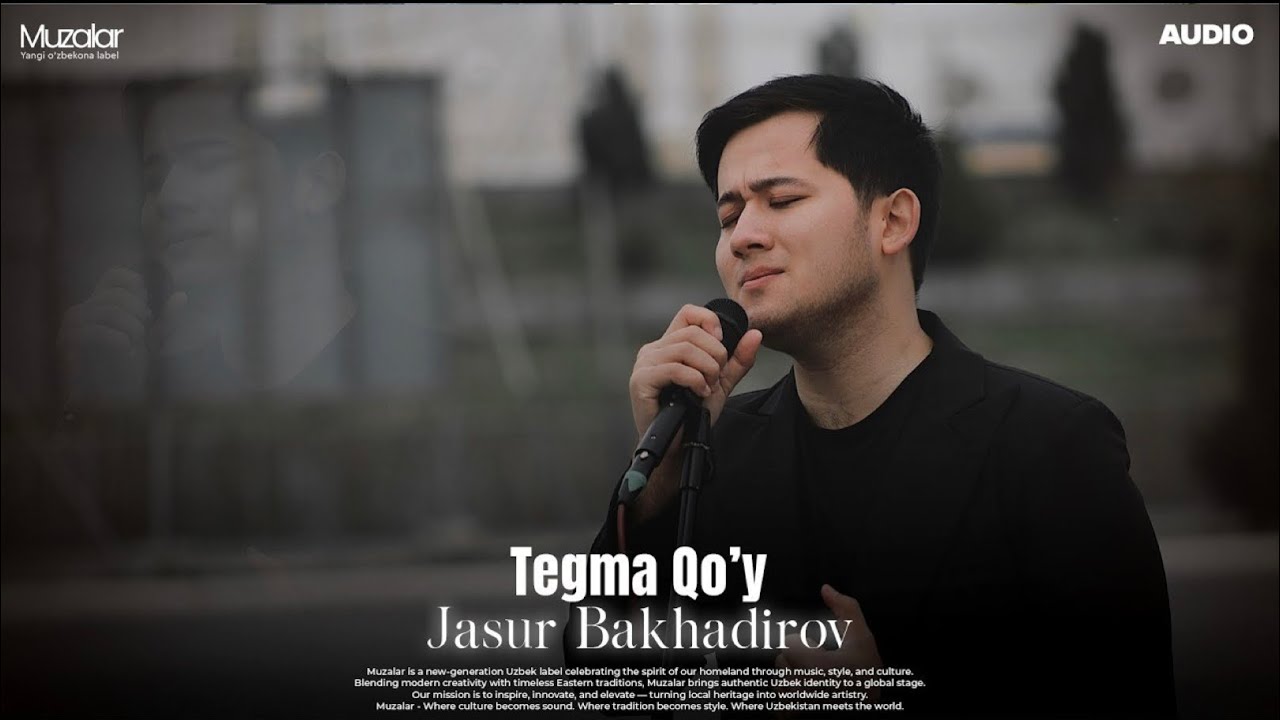 Jasur Bakhadirov - Tegma Qo&rsquo;y || audio version 2026