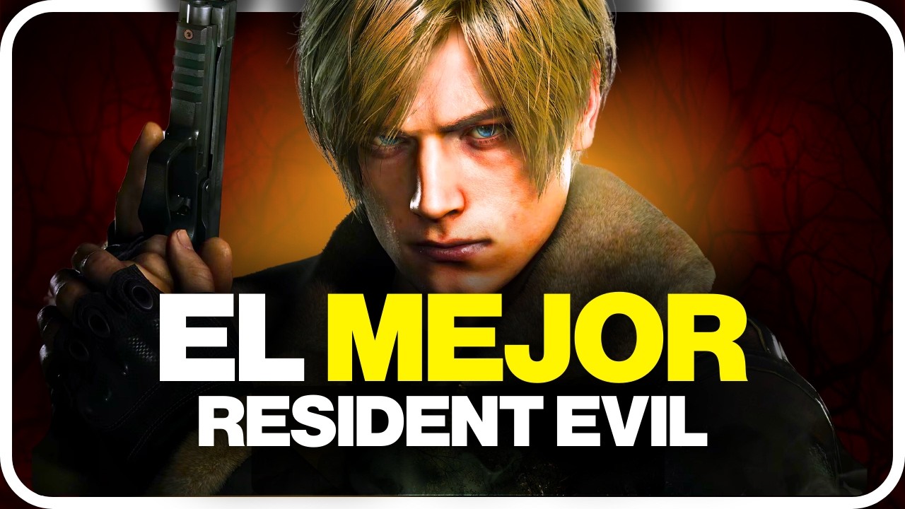¿Por qué RESIDENT EVIL 4 es el MEJOR de la saga?