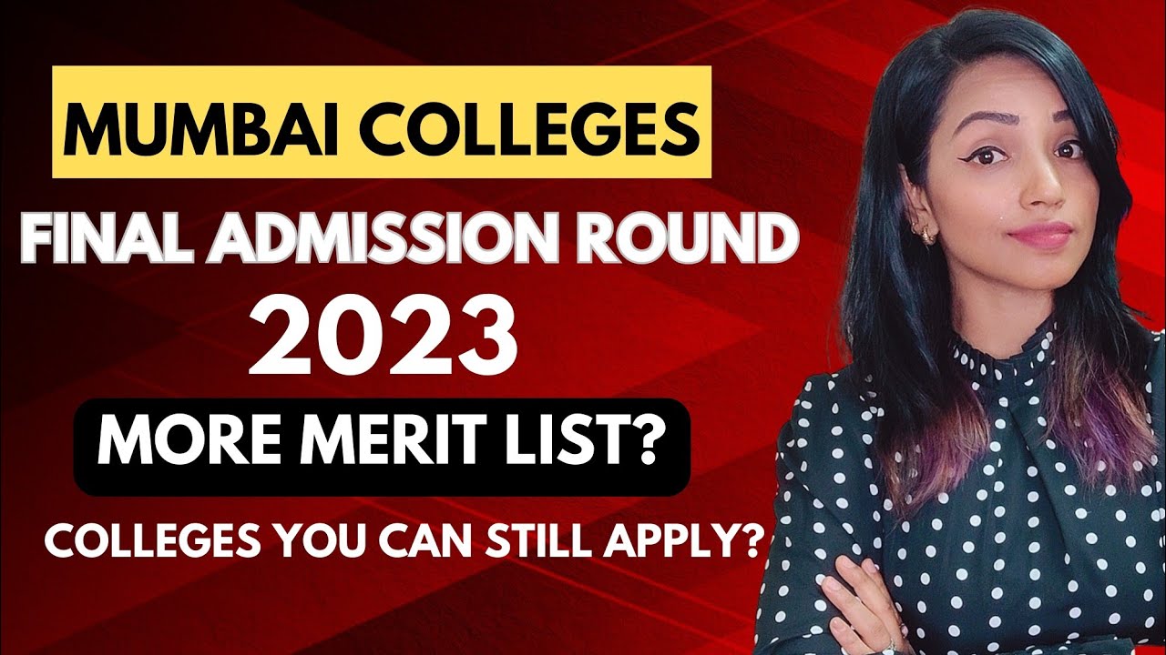 Last Chance for Mumbai College Admissions 2023: Will There be More Merit Lists?