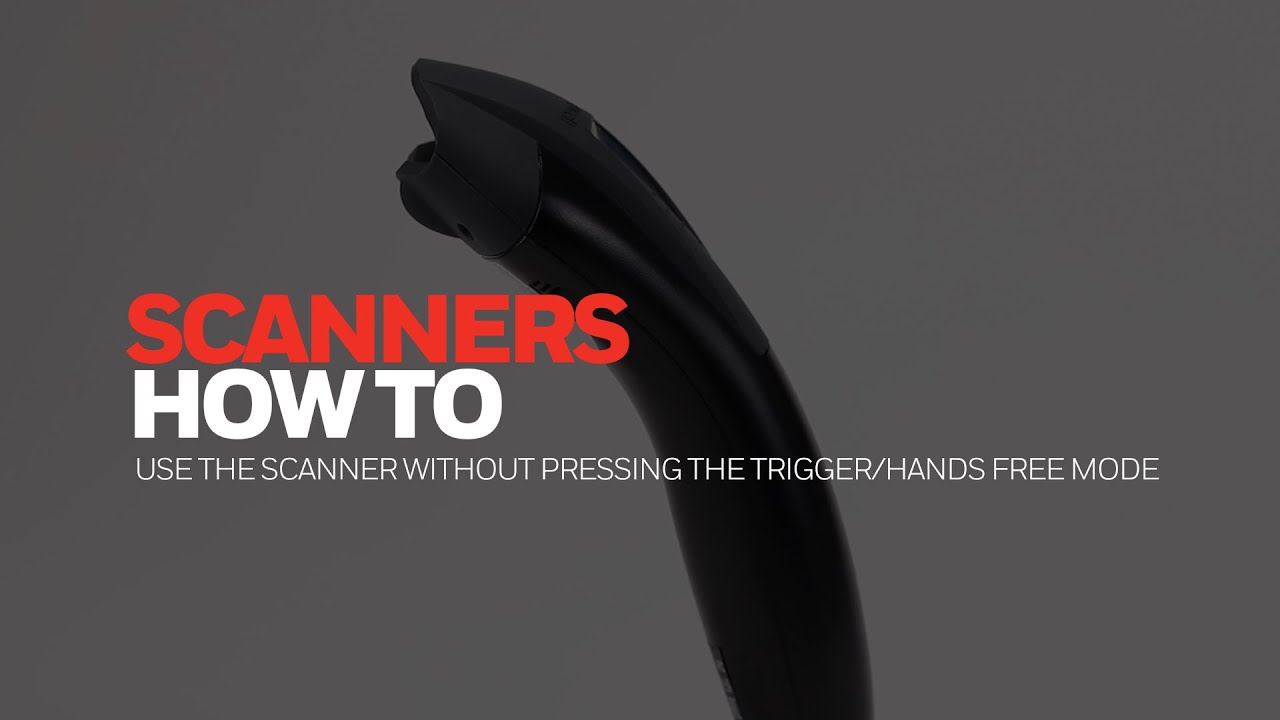 How to use the scanner without pressing the trigger/hands free mode