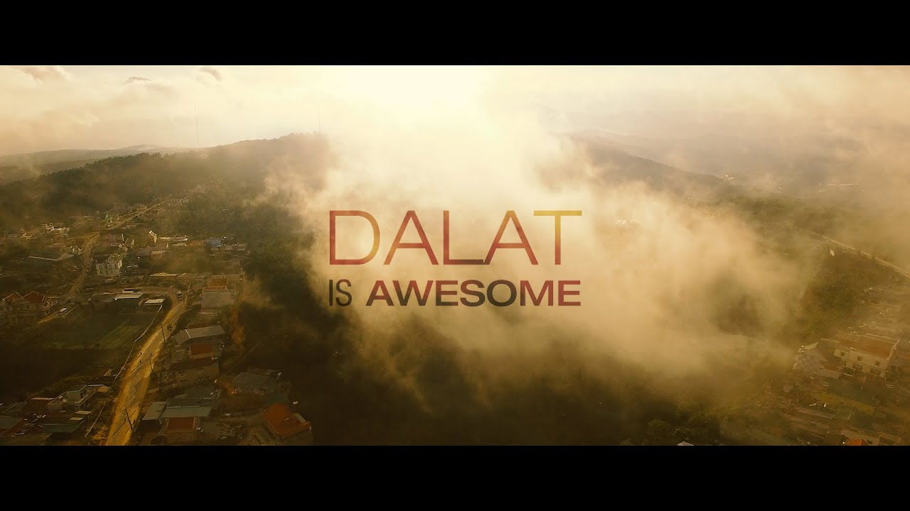 DALAT is AWESOME!