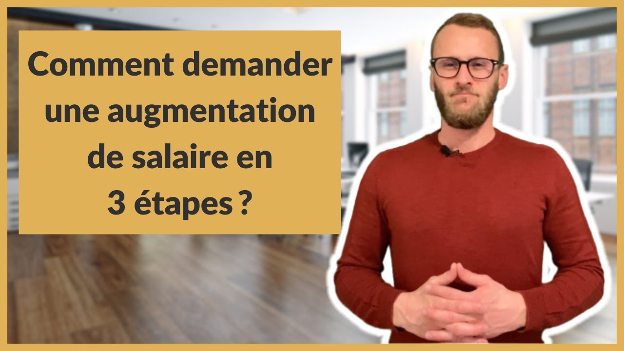 Comment demander une augmentation de salaire en 3 étapes ?