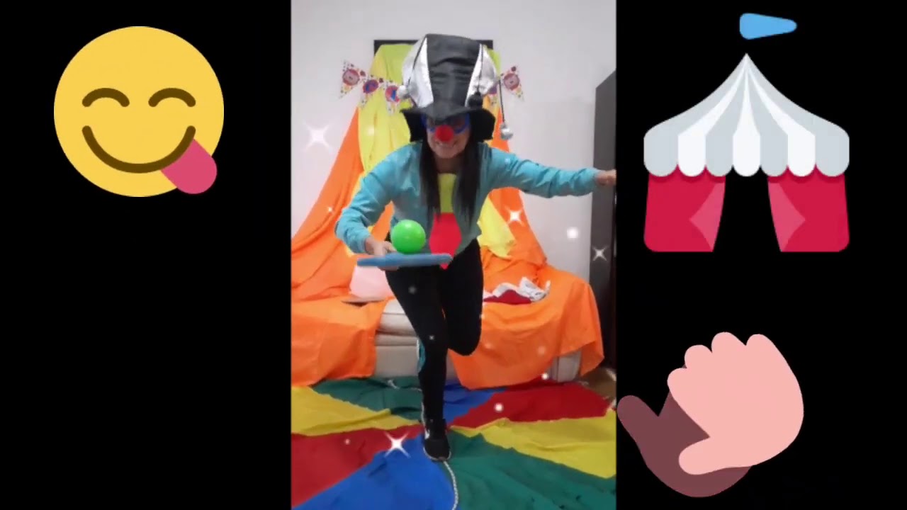 EL CIRCO EN CASA. EDUCACIÓN FÍSICA 🏠👏🎪