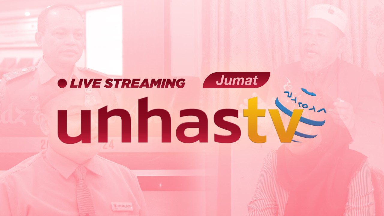 🔴 LIVE 12 JAM - UNHAS TV EDISI 13 MARET 2026