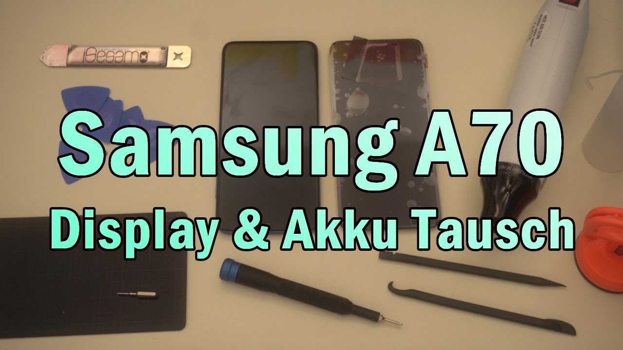 Samsung A70 (2019) - Display, Akku tauschen