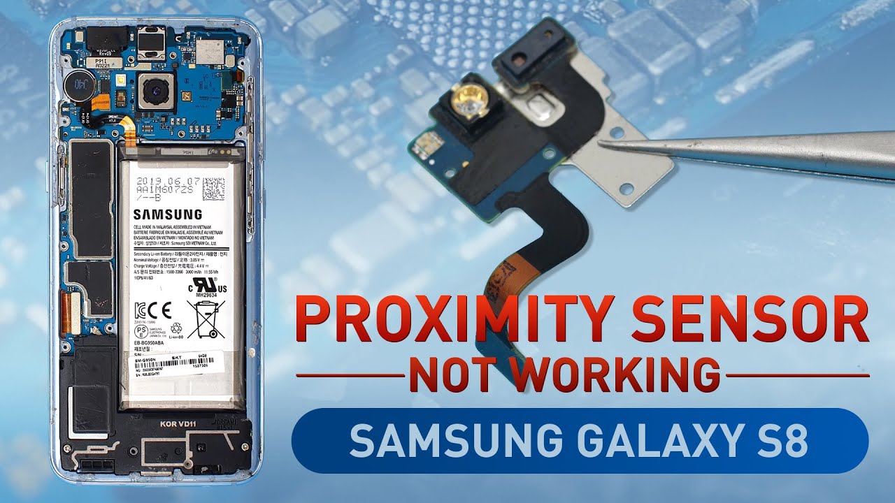 Samsung Galaxy S8 Proximity Sensor Not Working Repair - Full Ideas