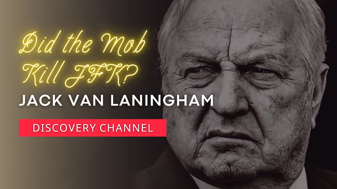 Did the Mob Kill JFK? : with Jack Van Laningham | Discovery Channel (2009)