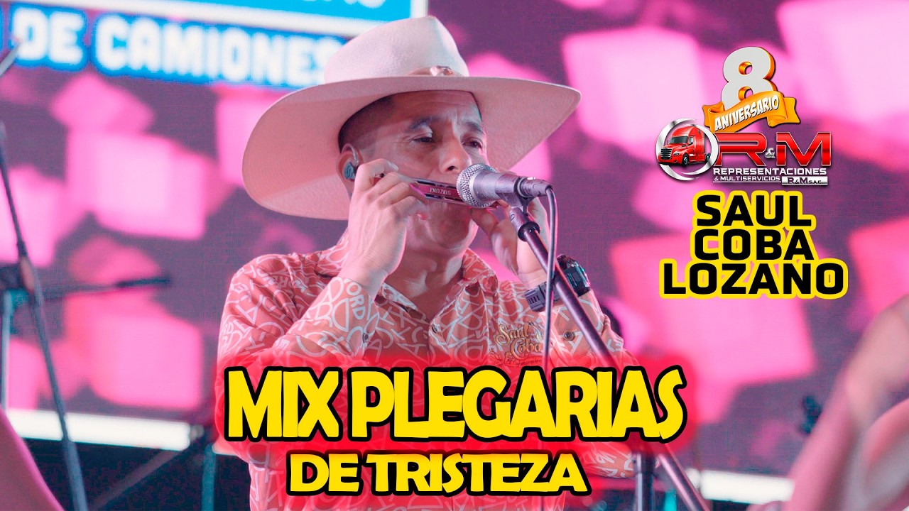 Saúl Coba Lozano - - MIX PLEGARIAS DE TRISTEZA 2026  - 8 Aniv. RYM Lima Perú