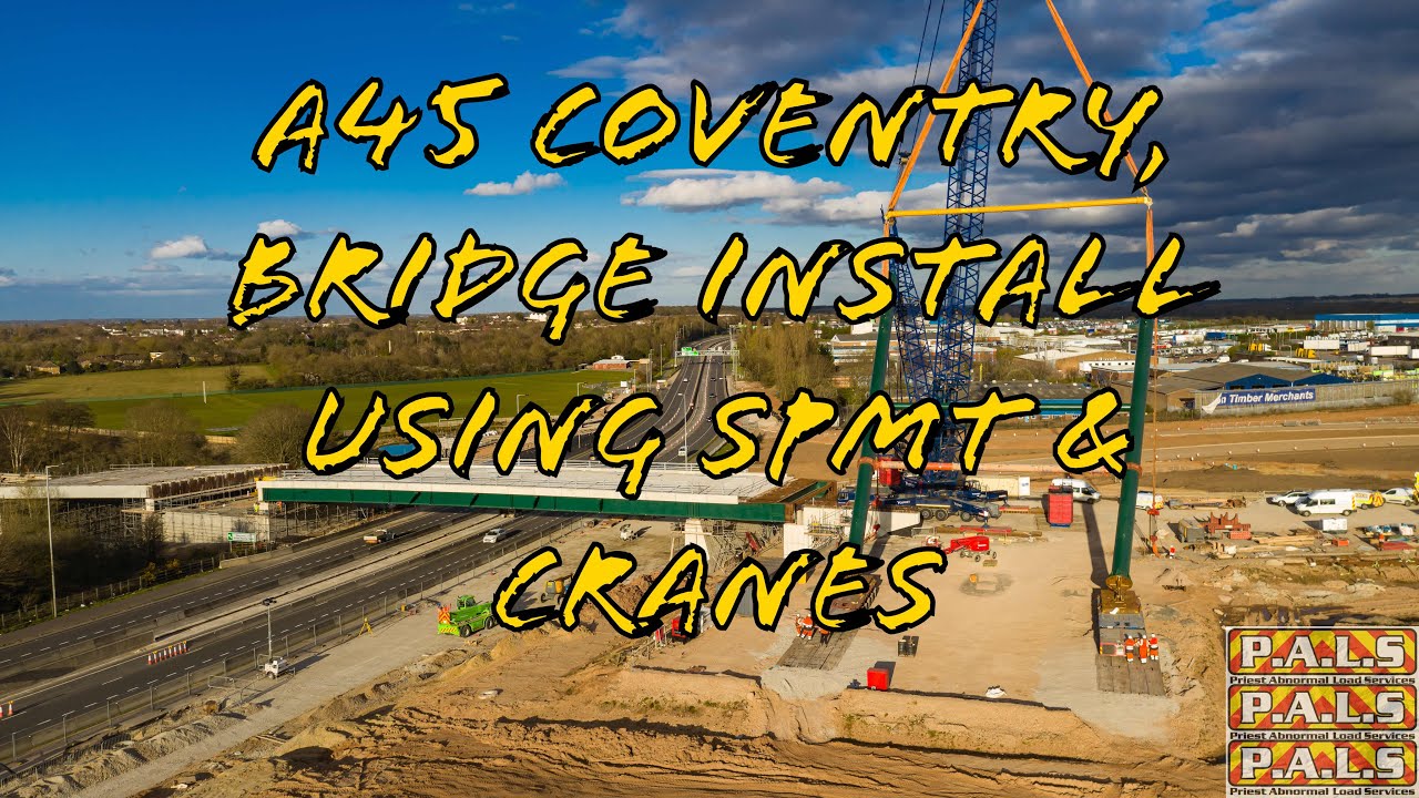 Bridge Installation across A45 Coventry by Osprey using SPMT & Heavy Lift Cranes