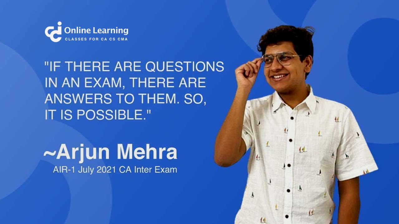 Arjun Mehra - AIR 1 July 2021 CA Inter Exams, in an Exclusive Conversation with CAclubindia