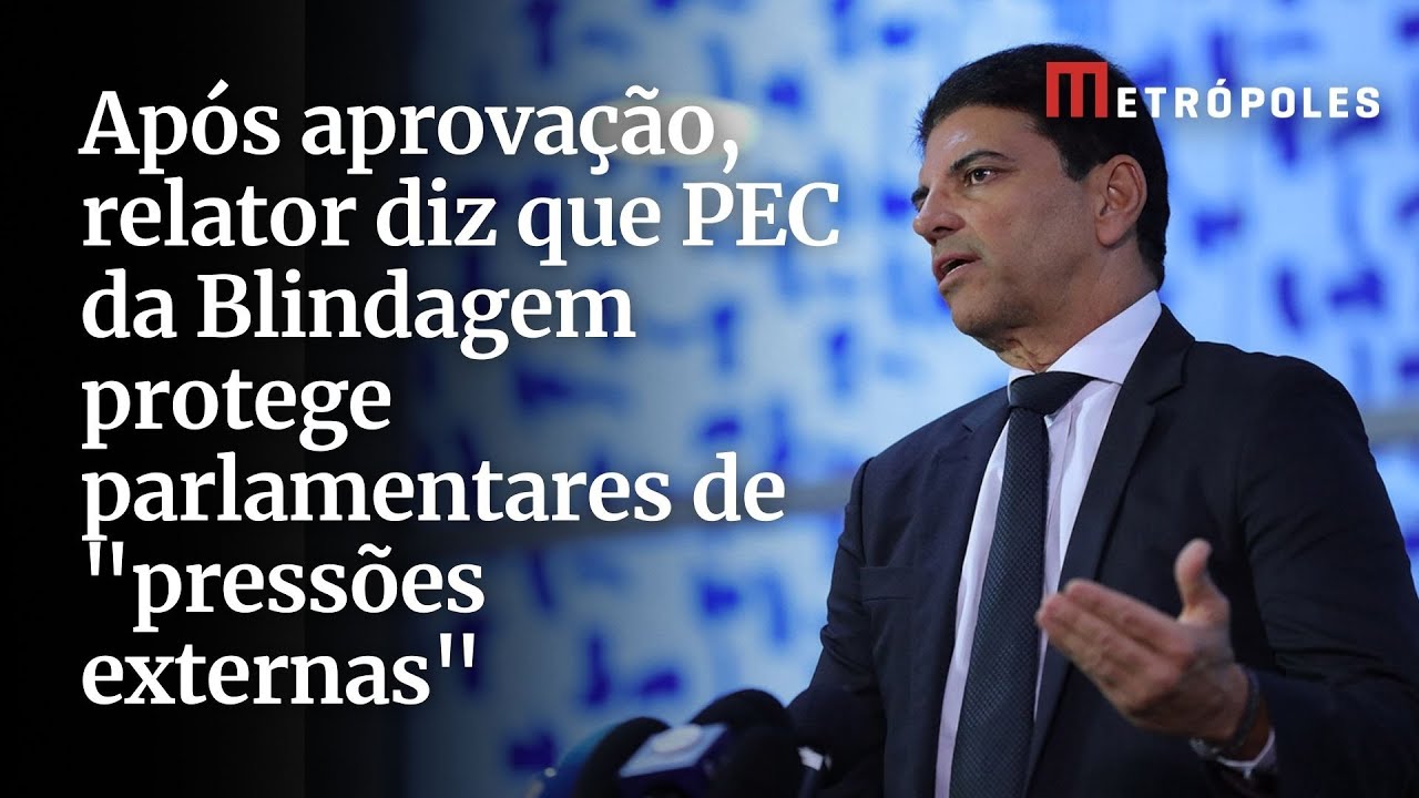 Após aprovação, relator diz que PEC da Blindagem protege parlamentares de 