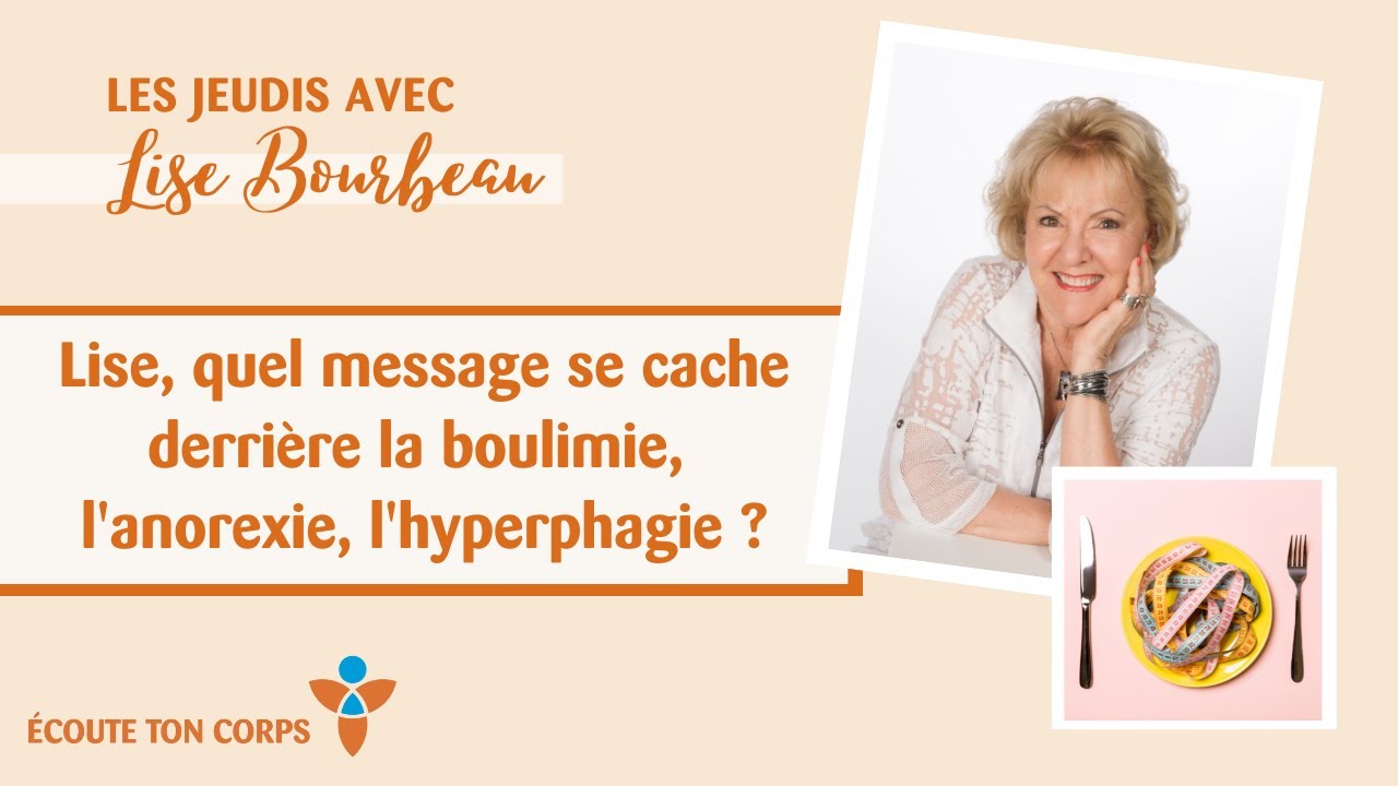Capsule #24 : Lise, quel message se cache derrière la boulimie, l’anorexie, l’hyperphagie ?